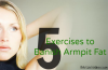 5 Exercises to Banish Armpit Fat