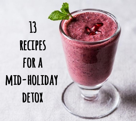 Mid Holiday Detox Recipes